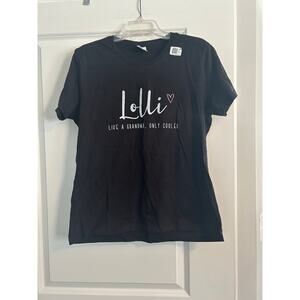 NWOT Port & Company Womens Black T Shirt Lolli Like a Grandma Only Cooler Sz Lg